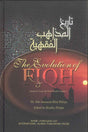 The Evolution of Fiqh: Islamic Law and the Madh-habs - Retail Maharaj