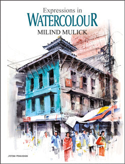 Expressions In Watercolour (New Edition) Milind Mulick - Retail Maharaj