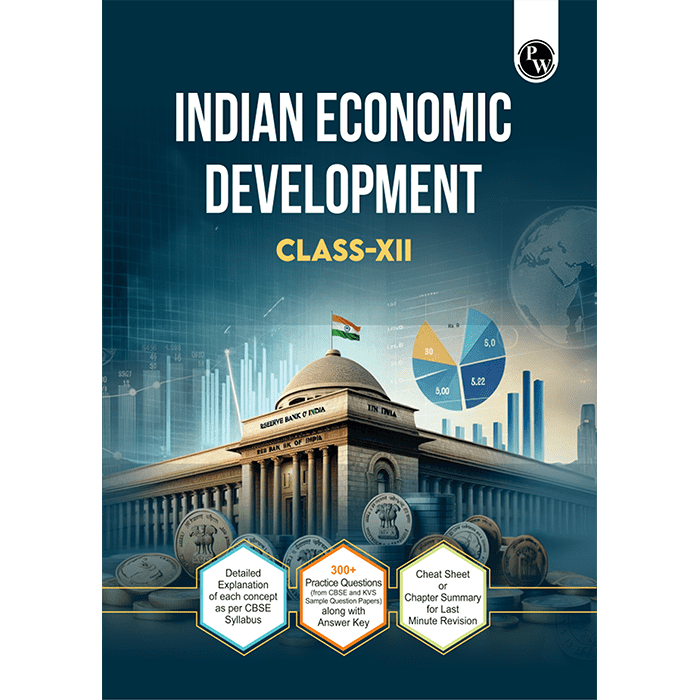 CBSE Class 12 Indian Economic Development CBSE Theoretical Concepts, Cheat Sheet and Concise Summary l 300+ Practice Questions For 2025 Exam - Retail Maharaj