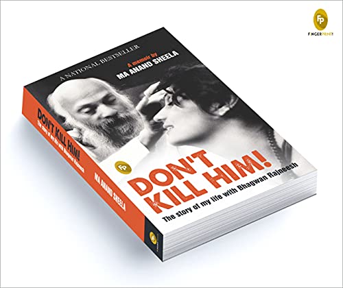 Dont Kill Him! : The Story of My Life With Bhagwan Rajneesh - Retail Maharaj