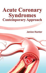 Acute Coronary Syndromes: Contemporary Approach - Retail Maharaj
