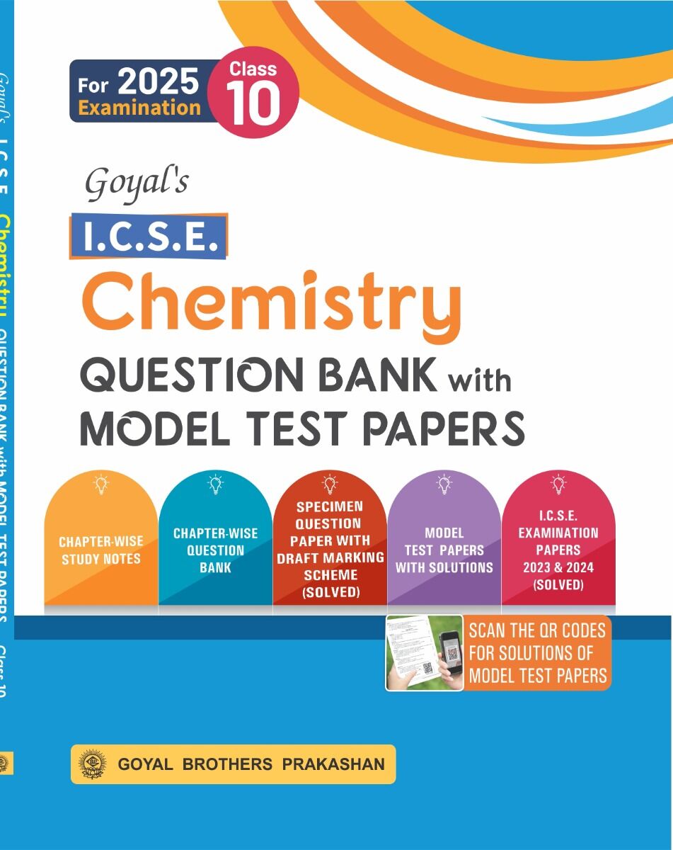 Goyal Brothers ICSE Chemistry Question Bank with Model Test Papers for Class 10 | 2025 Exam - Retail Maharaj