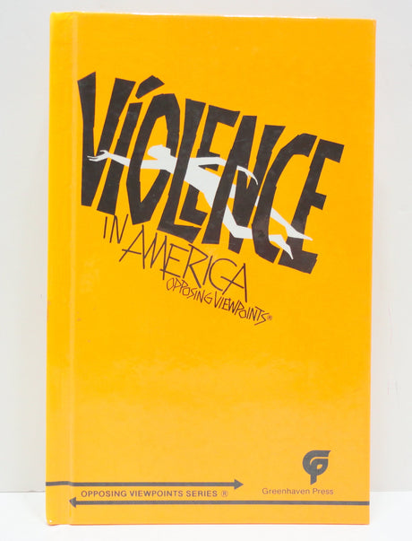 Violence in America (Opposing Viewpoints) - Retail Maharaj