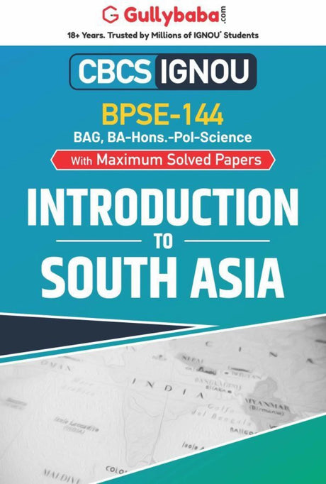 Gullybaba IGNOU 6th Semester BA (Honours) (Latest Edition) BPSE-144 Introduction to South Asia in English - Retail Maharaj