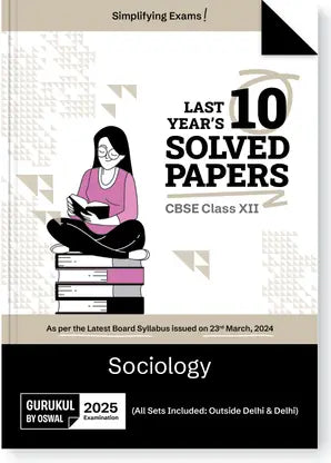 Gurukul By Oswal Sociology CBSE 10 Years Solved Papers Class 12 Exam 2025 - Retail Maharaj