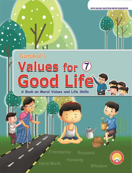 Gurukuls Values For 7 Good Life A Book On Moral Values And Life Skills - Retail Maharaj