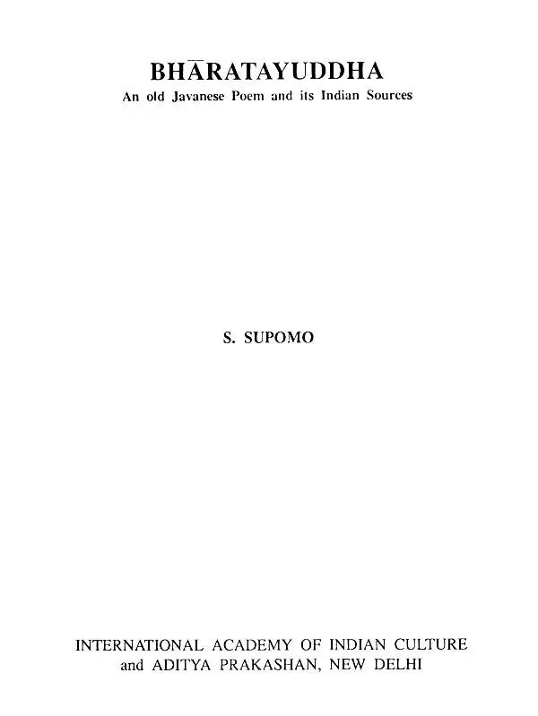 Bharatayuddha (An Old Javanese Poem and Its Indian Sources) - Retail Maharaj