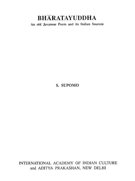Bharatayuddha (An Old Javanese Poem and Its Indian Sources) - Retail Maharaj