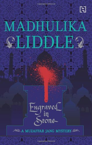 Engraved In Stone: A Muzaffar Jang Mystery [Paperback] Liddle, Madhulika - Retail Maharaj