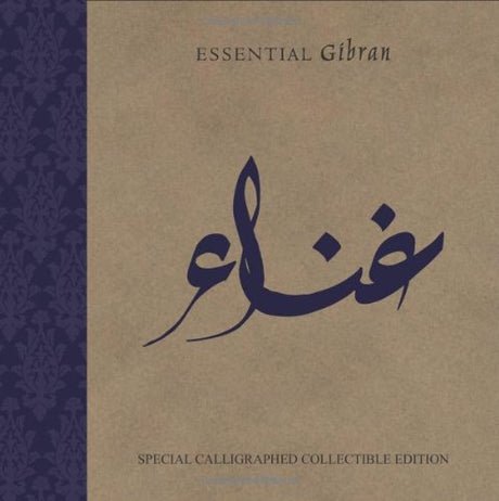 Essential Gibran: Special Calligraphed Collectible Edition [Hardcover] Gibran, Khalil - Retail Maharaj