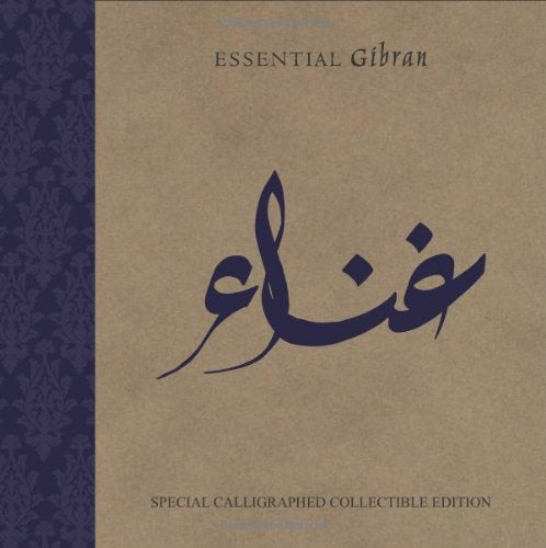 Essential Gibran: Special Calligraphed Collectible Edition [Hardcover] Gibran, Khalil - Retail Maharaj