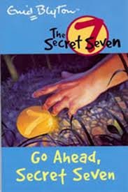 SECRET SEVEN: 05: GO AHEAD, SECRET SEVEN [Paperback] Blyton, Enid - Retail Maharaj