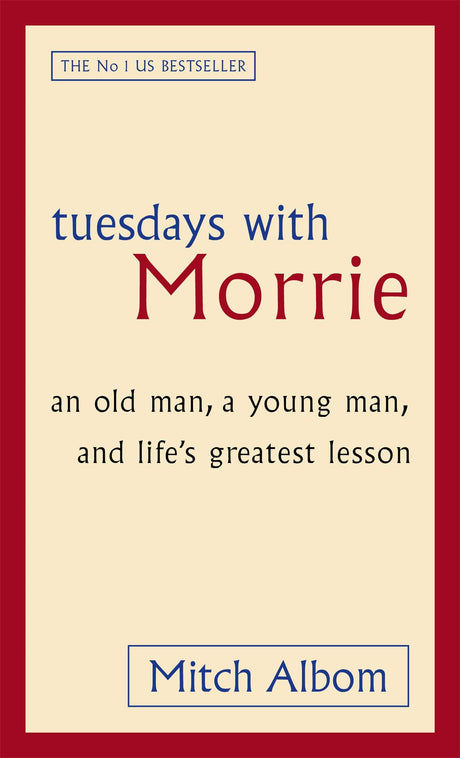 Tuesdays With Morrie: An old man, a young man, and life's greatest lesson [Paperback] Albom, Mitch - Retail Maharaj