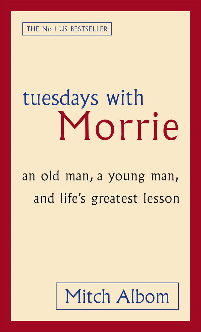 Tuesdays With Morrie: An old man, a young man, and life's greatest lesson [Paperback] Albom, Mitch - Retail Maharaj