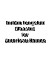 Indian Fengshui for American Homes: Business & Industries (For an Assured Life of Health, Happiness and Prosperity)