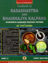 A Textbook of Rasashastra and Bhaishajya Kalpana (Part-2: Ayurvediya Aushadhi Prayoga Vigyana) - Retail Maharaj