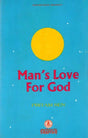 Man's Love for God (An Old and Rare Book) - Retail Maharaj