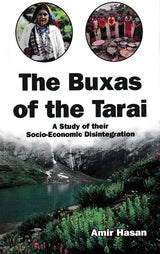 The Buxas of the Tarai (A Study of their Socio-Economic Disintegration) - Retail Maharaj