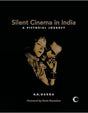A Pictorial History Of The Silent Cinema Era - Retail Maharaj