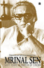 Mrinal Sen-60 Years In Search Of Cinema - Retail Maharaj