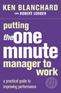 Putting the One Minute Manager to Work (The One Minute Manager) - Retail Maharaj