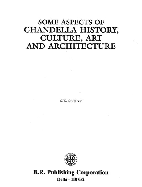 Some Aspects of Chandella History, Culture, Art and Architecture - Retail Maharaj