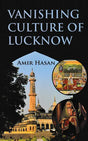 Vanishing Culture of Lucknow - Retail Maharaj