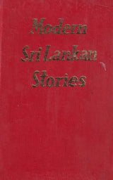 Modern Sri Lankan Stories-An Anthology - Retail Maharaj