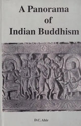 A Panorama of Indian Buddhism: Selections from the Maha Bodhi Journal (1892-1992) (Bibliotheca Indo-buddhica) - Retail Maharaj