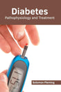 Diabetes: Pathophysiology and Treatment - Retail Maharaj