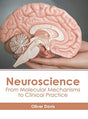Neuroscience: From Molecular Mechanisms to Clinical Practice - Retail Maharaj