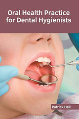 Oral Health Practice for Dental Hygienists - Retail Maharaj