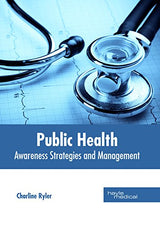 Public Health: Awareness Strategies and Management - Retail Maharaj