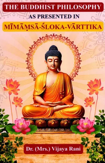 Buddhist Philosophy as Presented in Mimamsa-Sloka-Varttika - Retail Maharaj