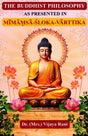 Buddhist Philosophy as Presented in Mimamsa-Sloka-Varttika - Retail Maharaj