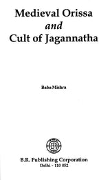 Medieval Orissa and Cult of Jagannatha - Retail Maharaj