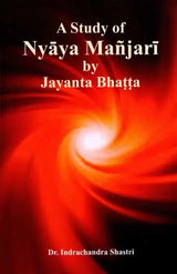 A Study of Nyaya Manjari by Jayanta Bhatta - Retail Maharaj
