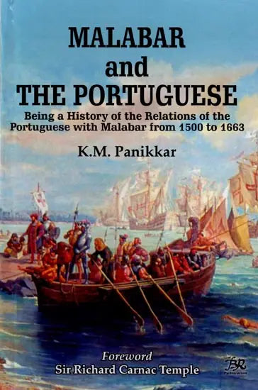 Malabar and The Portuguese (Being a History of the Relations of the Portuguese with Malabar from 1500 to 1663) - Retail Maharaj