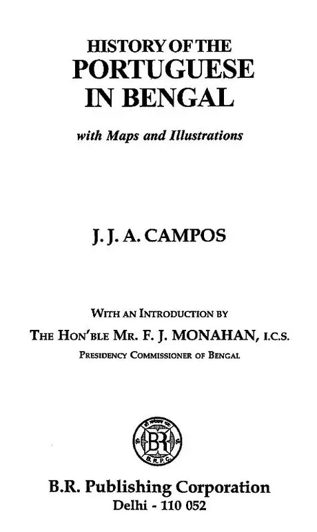 History of The Portuguese In Bengal (with Maps and Illustrations) - Retail Maharaj