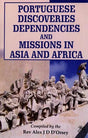 Portuguese Discoveries Dependencies and Missions in Asia and Africa - Retail Maharaj