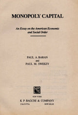 Monopoly Capital- An Essay on the American Economic and Social Order (An Old and Rare Book)