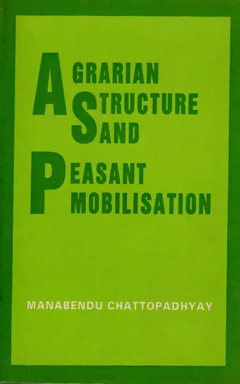 Agrarian Structure and Peasant Mobilisation (An Old and Rare Book)