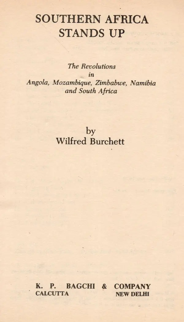 Southern Africa Stands Up- The Revolutions in Angola, Mozambique, Zimbabwe, Namibia and South Africa (An Old and Rare Book)