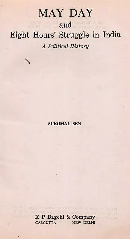 May Day And Eight Hours' Struggle in India- A Political History (An Old and Rare Book)