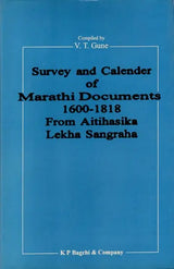 Survey and Calender of Marathi (Modi) Documents (1600-1818) from Aitihasika Lekha Sangraha (Historical Journal) An Old and Rare Book - Retail Maharaj