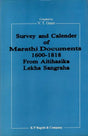 Survey and Calender of Marathi (Modi) Documents (1600-1818) from Aitihasika Lekha Sangraha (Historical Journal) An Old and Rare Book - Retail Maharaj