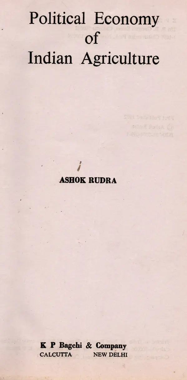 Political Economy of Indian Agriculture (An Old and Rare Book)