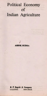 Political Economy of Indian Agriculture (An Old and Rare Book)