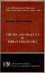Theory and Practice in Indian Philosophy- Sakharam Ganesh Deuskar Lectures on Indian History and Culture, 1990 (An Old Rare Book) - Retail Maharaj