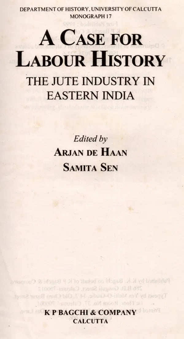 A Case for Labour History- The Jute Industry in Eastern India (Collection of Essays)